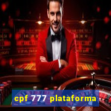 cpf 777 plataforma